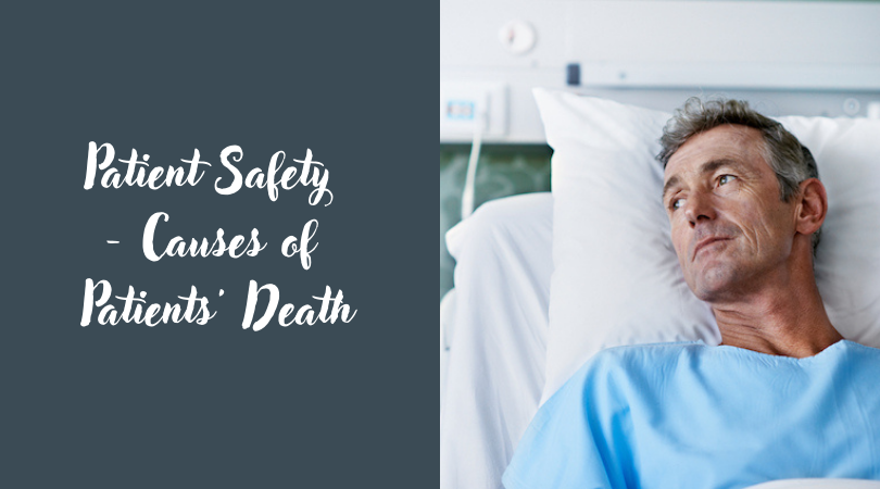 Patient Safety - Causes of Patients' Death