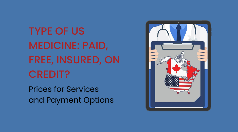 Type of US Medicine Paid, Free, Insured, On Credit Prices for Services and Payment Options